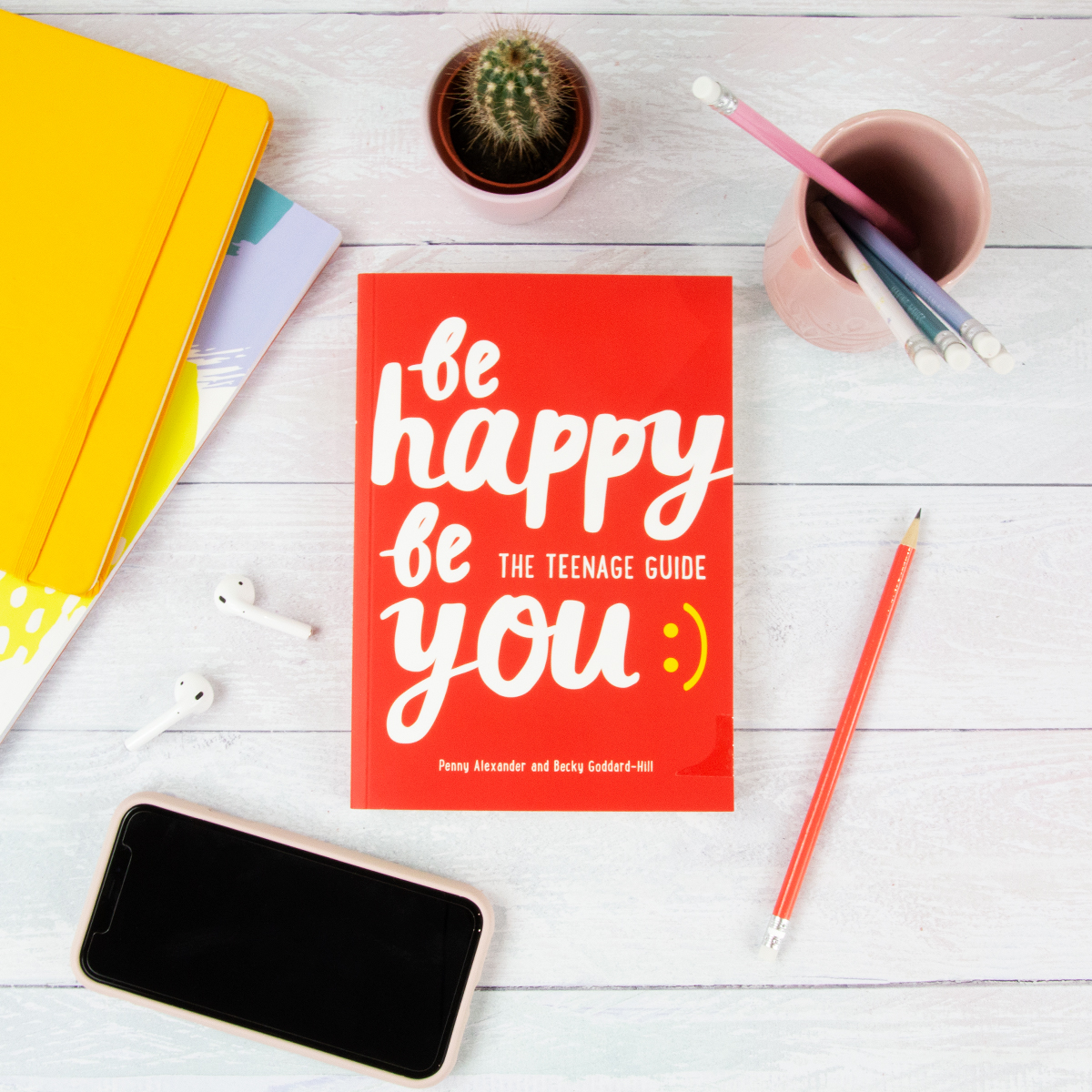 Be Happy Be You - a teenage guide to happiness